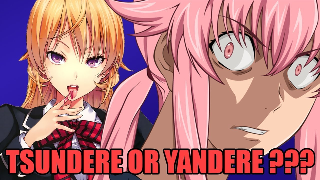  Tsundere  or Yandere  Which Will You Choose Infomercial 