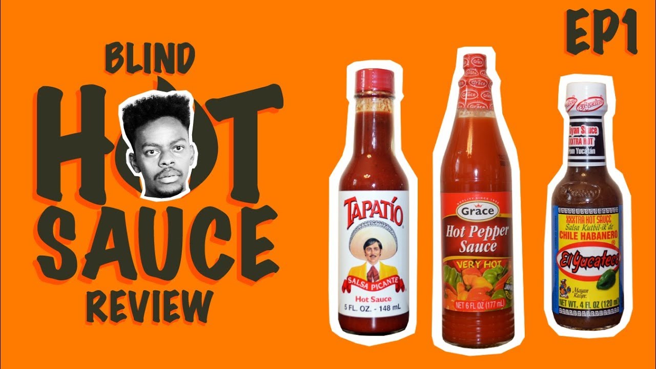 Hot Sauce Review (Tapatio , Grace , El Yucateco ) YouTube