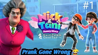 Scary Teacher 3D Prank Gone Wrong||nick & tani funny story android gameplay 🤣😂