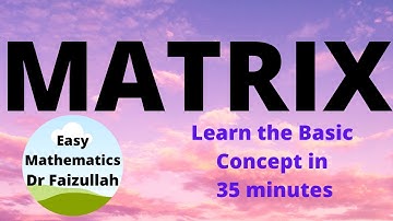 Introduction to Matrices | LECTURE 1