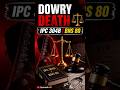Dowry Death Law Explained in 60 Sec | IPC 304B & BNS 80#justice #govtjobs #mbbs #bams #shorts #viral