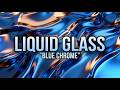 3 Hours Blue Chrome with Liquid Glass Animation For TV | 4K Screensaver