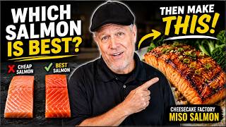 The Best Salmon to Buy... Then I'll Show You the PERFECT Recipe...Miso Salmon
