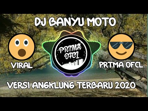 DJ BANYU MOTO VERSI ANGKLUNG SLOW TERBARU || PRTMA OFCL