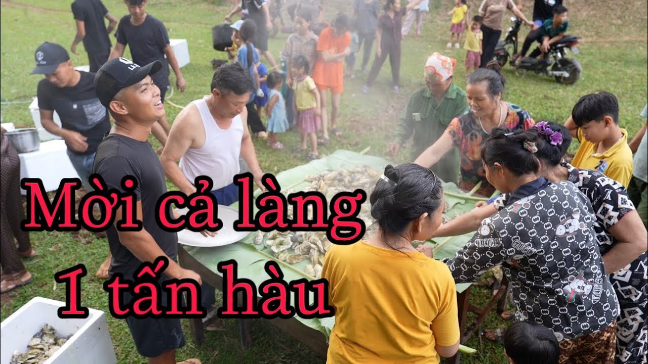 Mời cả làng ăn 1 tấn hàu & cái kết bất ổn :))