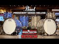 Pearl President Series Deluxe Drum Set Review