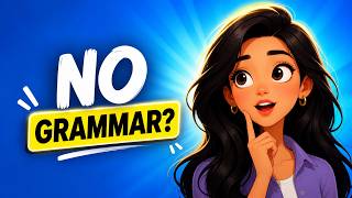 You Don’t Need Grammar | Speak English Easily ⚠️