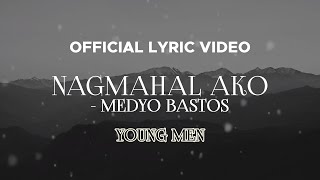 Young Men - Nagmahal Ako - Medyo Bastos