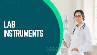 Lab Instruments Equipment Tools Every Scientist Needs