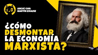 CARL MENGER VS KARL MARX | MARTÍN KRAUSE DESTRUYE la TEORÍA del VALOR TRABAJO y la PLUSVALÍA