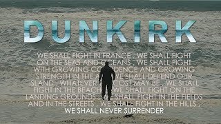 Dunkirk // We Shall Fight them on the beaches (Winston Churchill Speech)