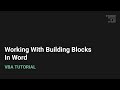 Working With Building Blocks in Word VBA