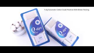 Fully Automatic Blister Packing Cotton Swab Machine