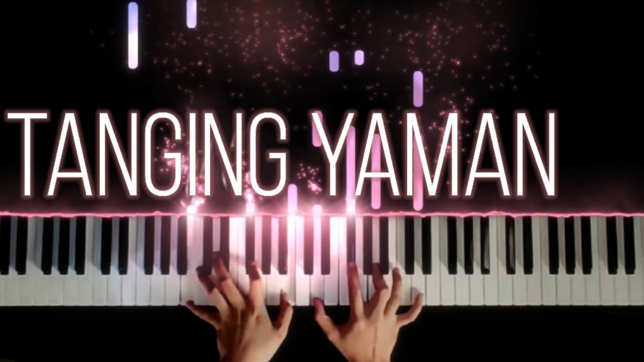 Tanging Yaman   Piano Cover with Lyrics