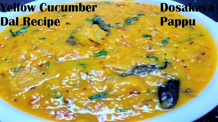 Andhra Style Dosakaya Pappu | How to Make Very Tasty Yellow Cucumber Dal Recipe