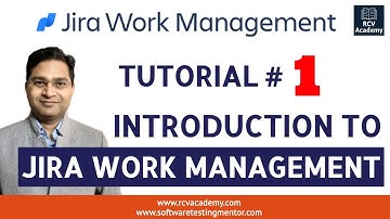 Jira Work Management Tutorial #1- Introduction to Jira Work Management