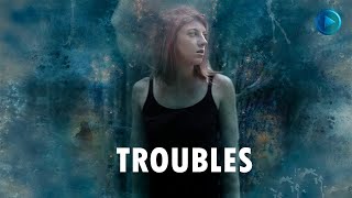 Troubles