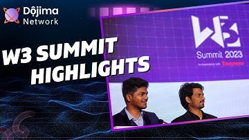 W3 Summit 2023 Highlights: A Gathering of the World