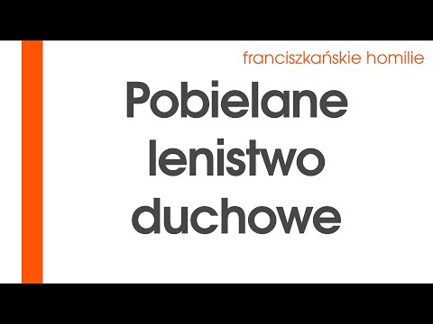 Pobielane lenistwo duchowe: Ś XXI 1