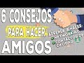 6 consejos para hacer amigos y contactos de negocios