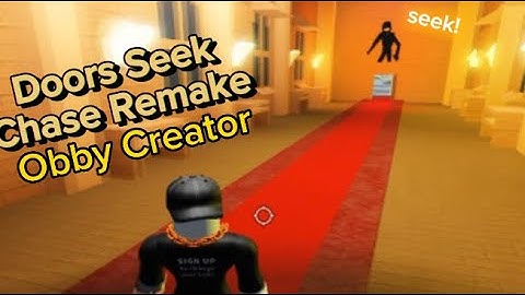 Seek Chase Remake in Obby Creator