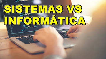 Diferencia entre Ingeniería de Sistemas e Informática