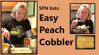 SPN Eats: Easy Peach Cobbler
