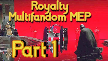 Royalty Multifandom MEP | Part 1 | For Phantom Wisp
