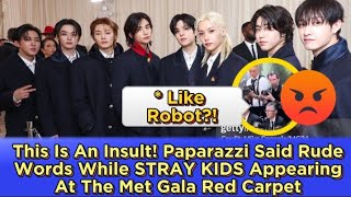 This Is An Insult! Paparazzi Said Rude Words While STRAY KIDS Appearing At The Met Gala Red Carpet Resimi