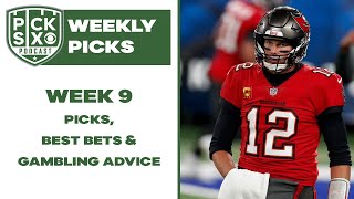 Week 9 Picks Against the Spread, Best Bets, Gambling Advice I Pick Six Podcast