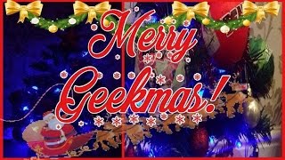 Vlog 4 - Merry Geekmas