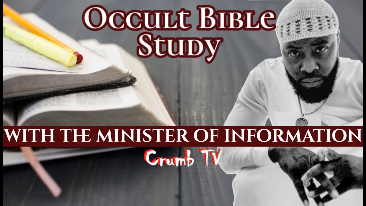 Occult Bible Study W The Minister Of Information YouTube occult-bible-study-w-the-minister-of-information-youtube