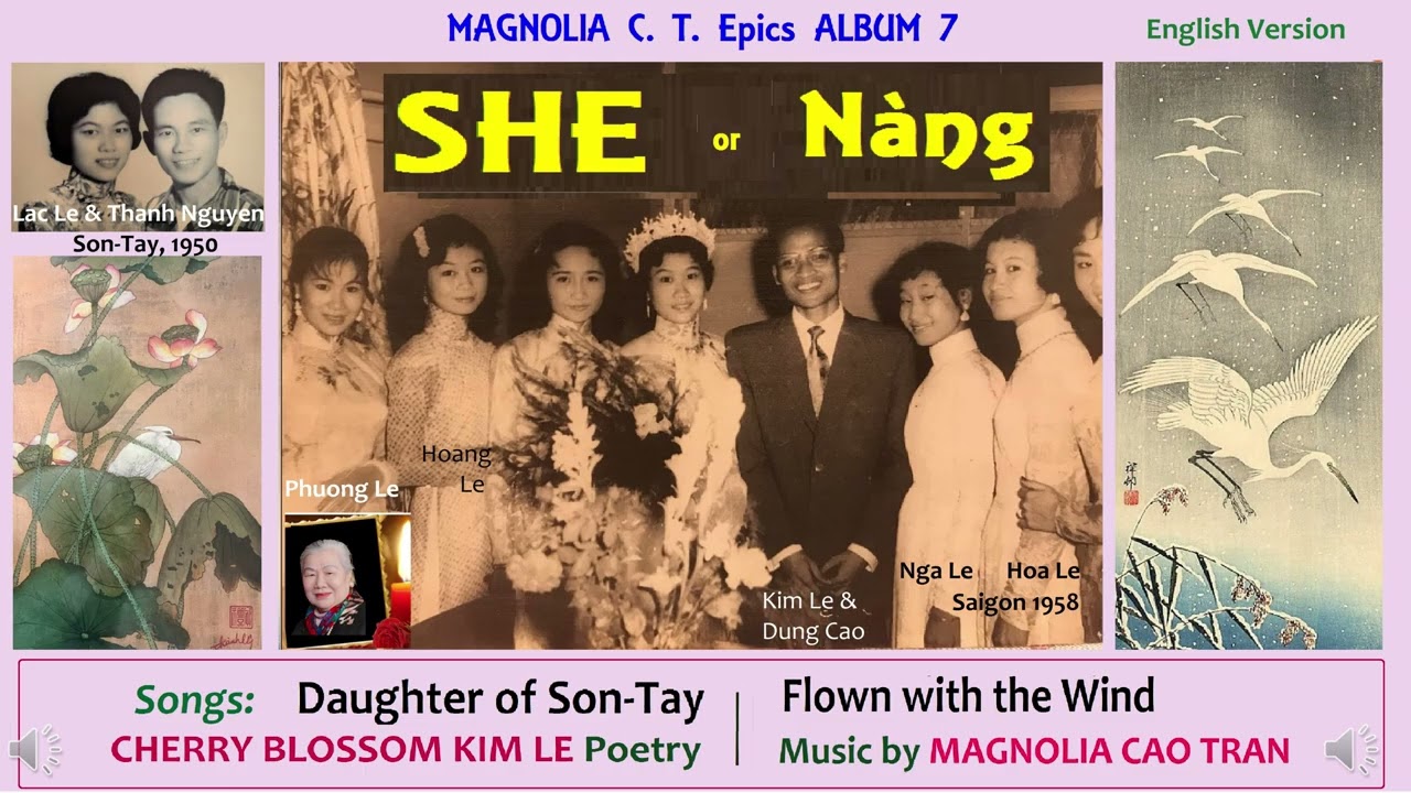 She (adapted from Nàng, Vietnamese poetry by Cherry Blossom Kim Le), Music: Magnolia C. T. Epics