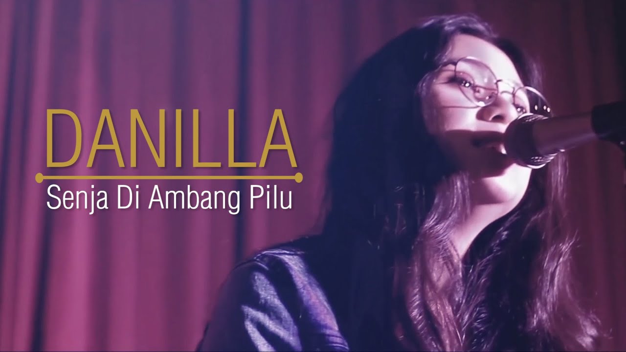 DANILLA - Senja Di Ambang Pilu