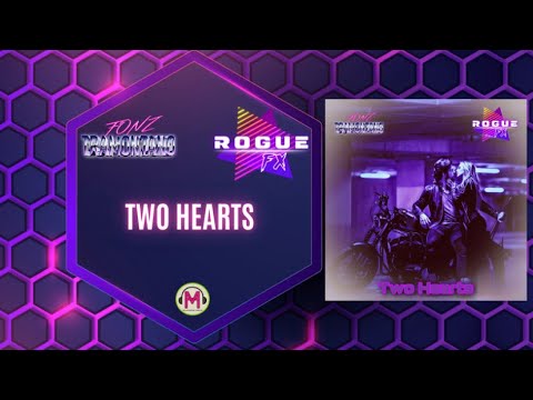 Two Hearts  - Fonz Tramontano and Rogue FX - Full Music Video