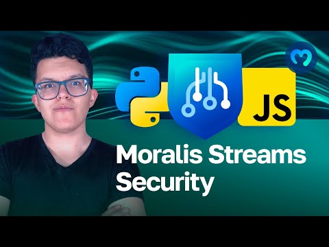Make your Streams More Secure | Moralis Documentation | Web3 Streams API with Python & JavaScript
