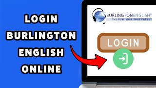 How To Login Burlington English Online (2025) | Burlington English Sign In Guide