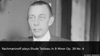 Rachmaninoff plays Etude Tableau in B Minor Op. 39 No. 4