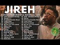 Jireh promises trust in god refiner  elevation worship  maverick city music 2024