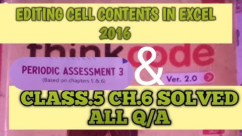 Editing Cell Contents in Excel 2016 class.5 | Editing Cell Contents in Excel 2016 class.5 ch.6 Q/A |