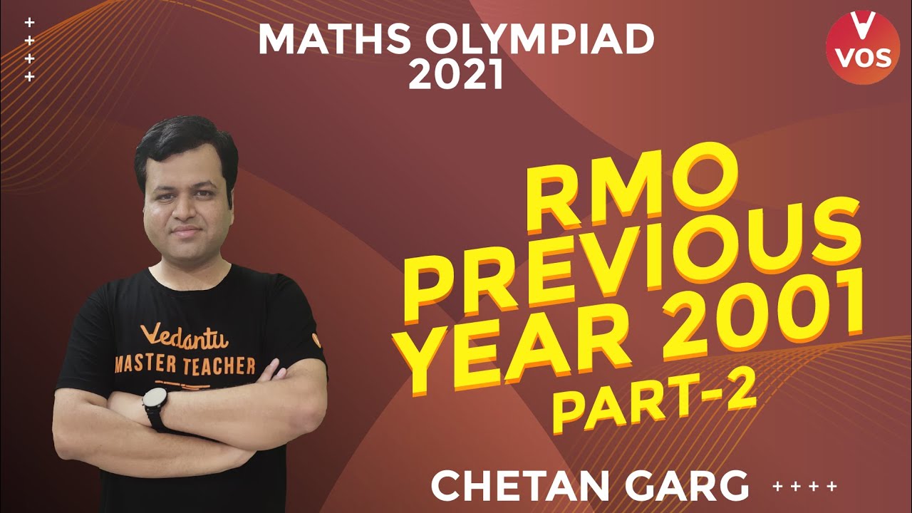 RMO Previous Year 2001 Part - 2 | Maths Olympiad Preparation | Maths Olympiad 2021 | Chetan Sir |VOS