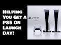Helping You Get a PlayStation 5 On Launch! Let's Beat Out the Scalpers!