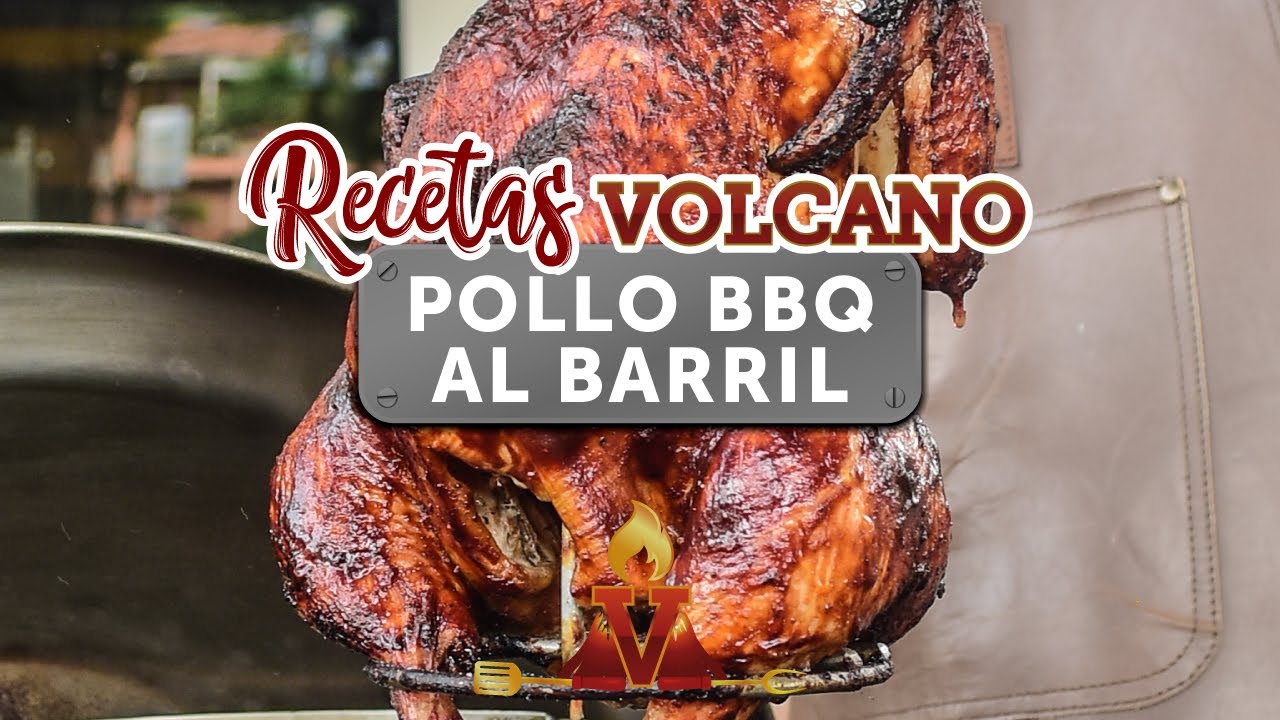 🐔Pollo BBQ al Barril con🌋 Volcano Asadores 🔥 YouTube