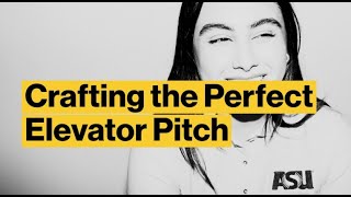 Crafting the Perfect Elevator Pitch