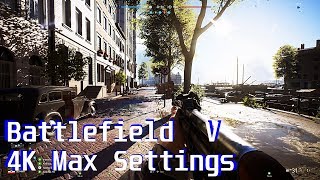 Battlefield V 4K Rotterdam Gameplay max settings | Battlefield 5 Open Beta (BF5) |