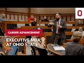 Achieve more with an Executive MBA at Ohio State