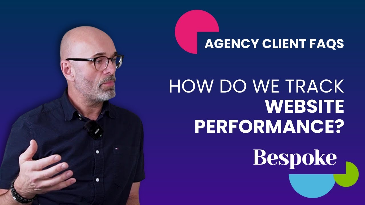How do we track website performance? | Agency Client FAQs #8