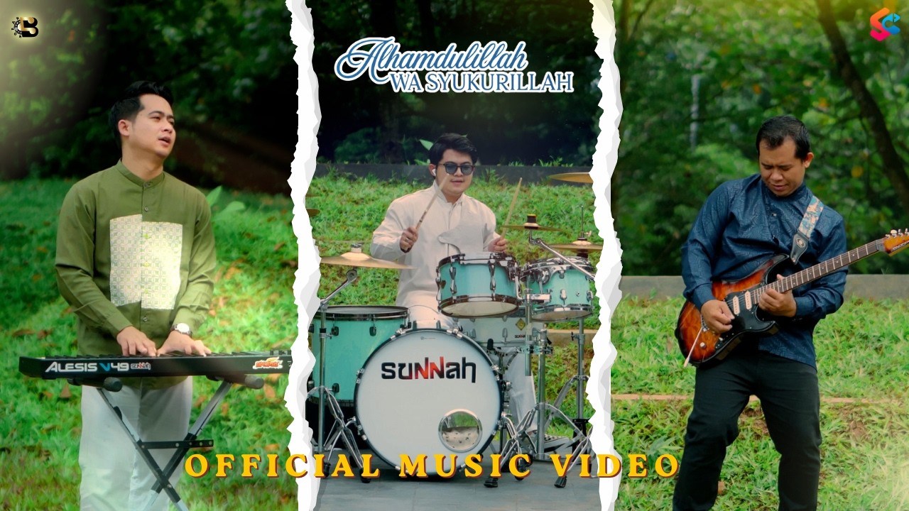 Sunnah - Ahamdulillah Wa Syukurillah ( Official Music Video )