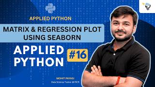 Matrix & Regression Plot Using Seaborn  | Applied Python #16