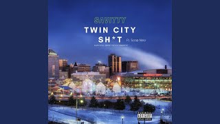 Twin City Shit (feat. Scrap Nino)